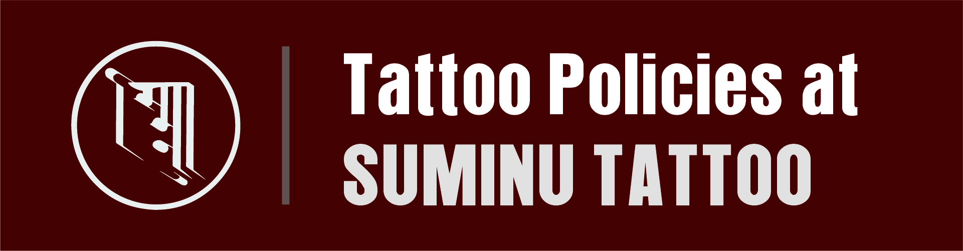 Tattoo Policies at Suminu Tattoo in Nepal